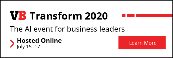 VB TRansform 2020: The AI event for business leaders. San Francisco July 15 - 16