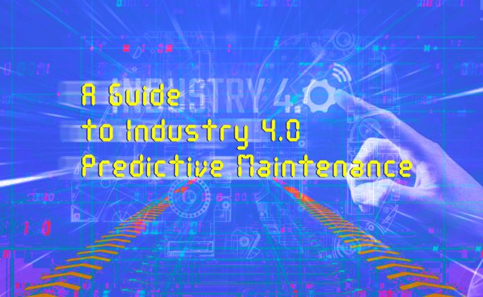 A Guide to Industry 4.0 Predictive Maintenance