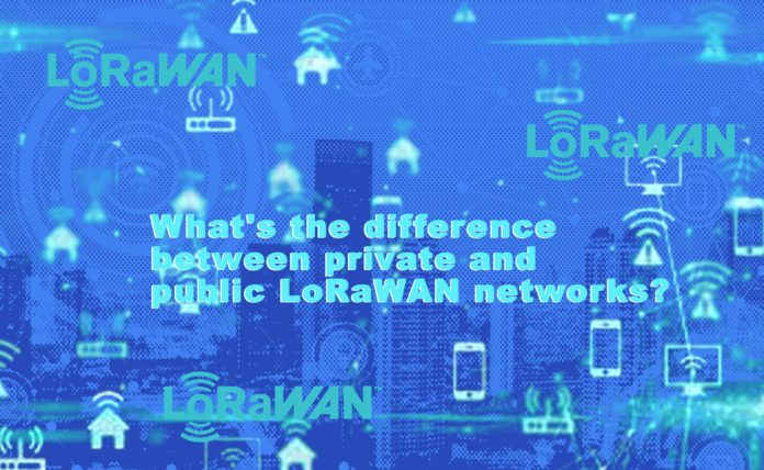 What's the difference between private and public LoRaWAN networks_